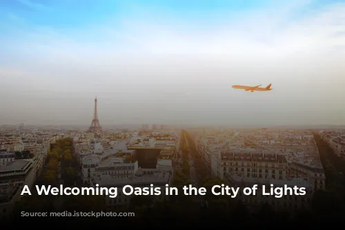 A Welcoming Oasis in the City of Lights