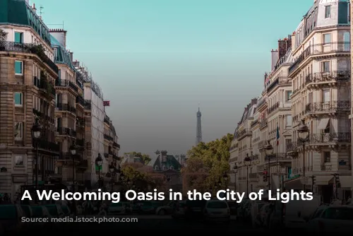 A Welcoming Oasis in the City of Lights