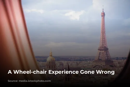 A Wheel-chair Experience Gone Wrong