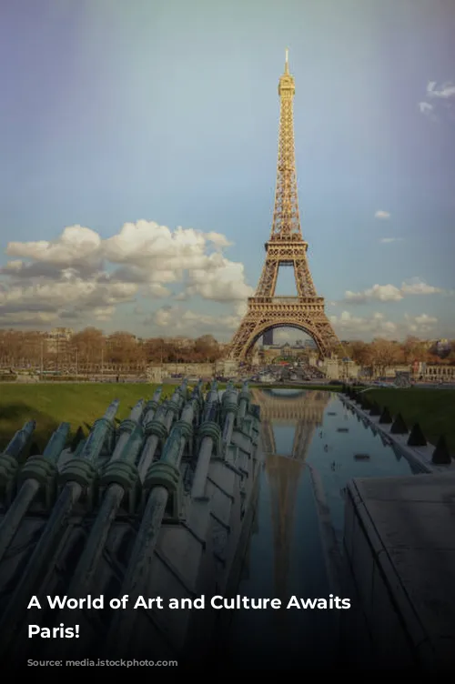 A World of Art and Culture Awaits in Paris!