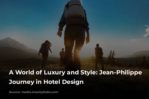 A World of Luxury and Style: Jean-Philippe Nuel's Journey in Hotel Design