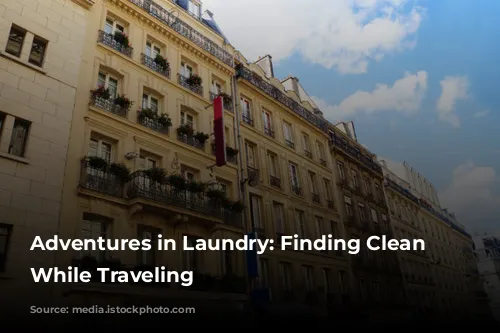 Adventures in Laundry: Finding Clean Clothes While Traveling