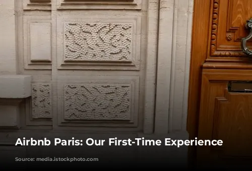 Airbnb Paris: Our First-Time Experience