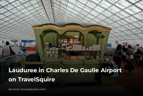 Lauduree in Charles De Gaulle Airport shopping on TravelSquire