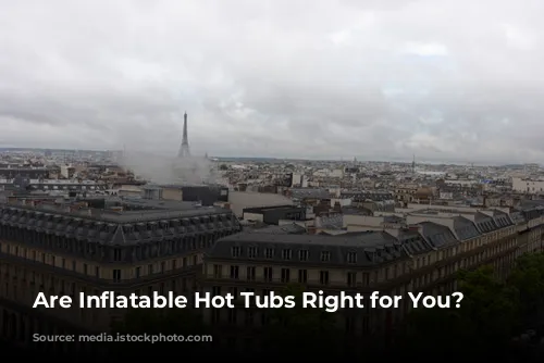 Are Inflatable Hot Tubs Right for You?