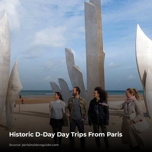 Historic D-Day Day Trips From Paris