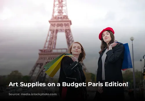 Art Supplies on a Budget: Paris Edition! 🎨💸