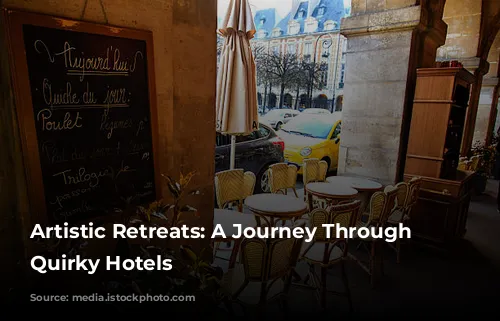 Artistic Retreats: A Journey Through Paris's Quirky Hotels