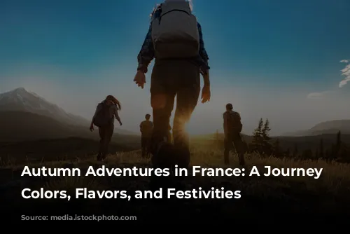 Autumn Adventures in France: A Journey Through Colors, Flavors, and Festivities