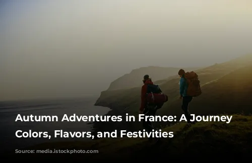 Autumn Adventures in France: A Journey Through Colors, Flavors, and Festivities