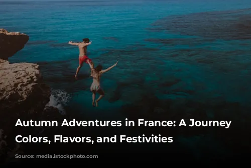 Autumn Adventures in France: A Journey Through Colors, Flavors, and Festivities