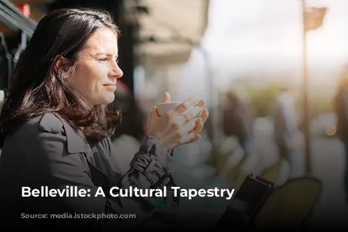 Belleville: A Cultural Tapestry