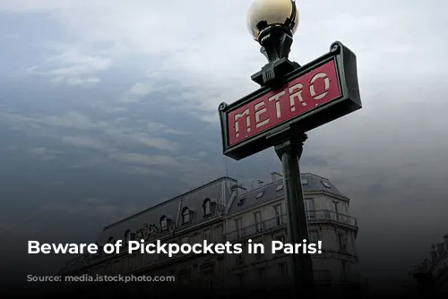 Beware of Pickpockets in Paris!