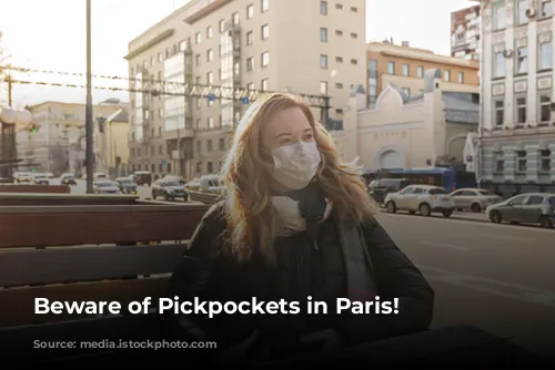 Beware of Pickpockets in Paris!