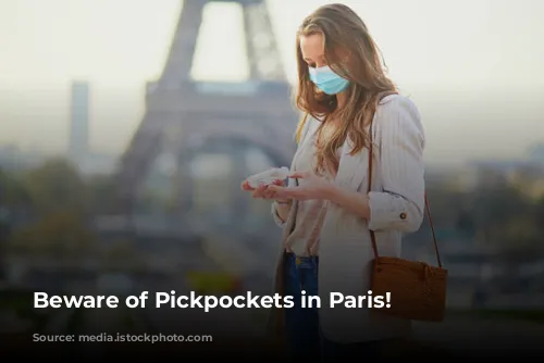 Beware of Pickpockets in Paris!