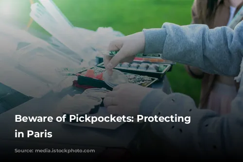 Beware of Pickpockets: Protecting Yourself in Paris