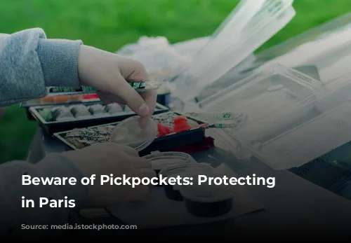 Beware of Pickpockets: Protecting Yourself in Paris