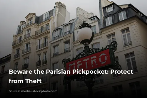 Beware the Parisian Pickpocket:  Protect Yourself from Theft