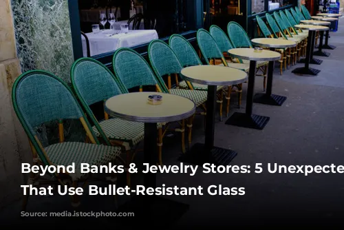 Beyond Banks & Jewelry Stores: 5 Unexpected Places That Use Bullet-Resistant Glass