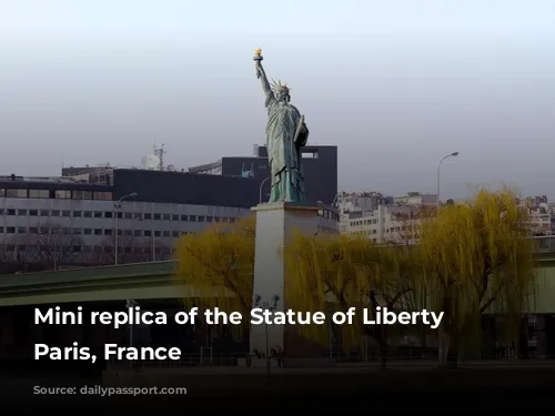 Mini replica of the Statue of Liberty in Paris, France