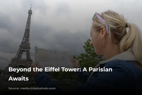 Beyond the Eiffel Tower: A Parisian Adventure Awaits