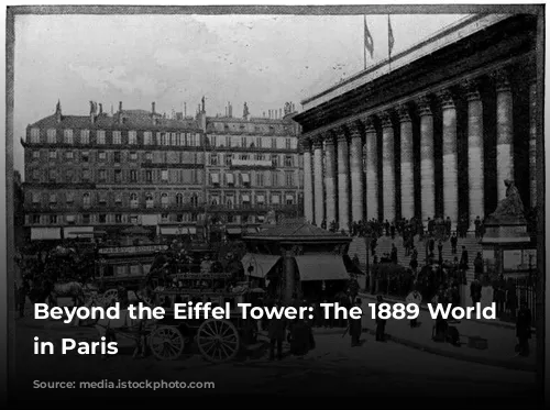 Beyond the Eiffel Tower: The 1889 World Fair in Paris