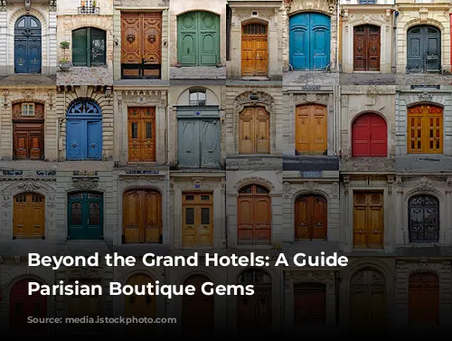 Beyond the Grand Hotels: A Guide to Parisian Boutique Gems