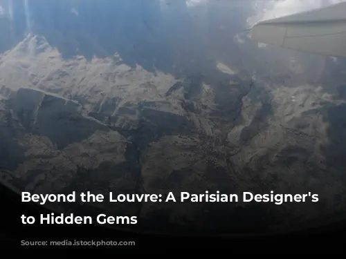 Beyond the Louvre: A Parisian Designer's Guide to Hidden Gems