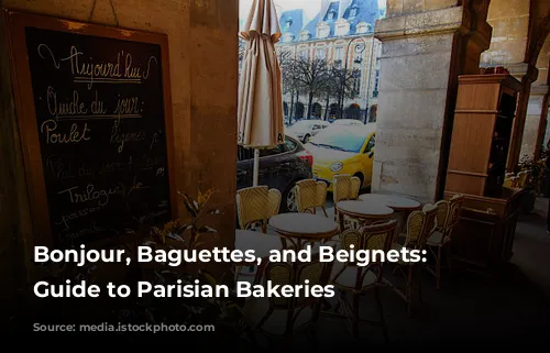 Bonjour, Baguettes, and Beignets: A Guide to Parisian Bakeries