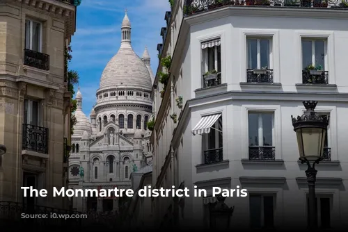 The Monmartre district in Paris