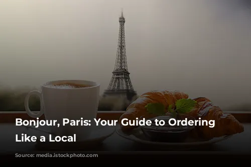 Bonjour, Paris: Your Guide to Ordering Coffee Like a Local