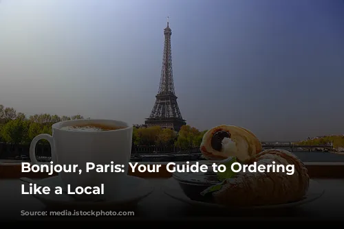 Bonjour, Paris: Your Guide to Ordering Coffee Like a Local