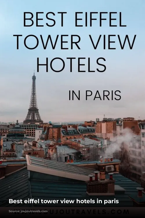 Best eiffel tower view hotels in paris