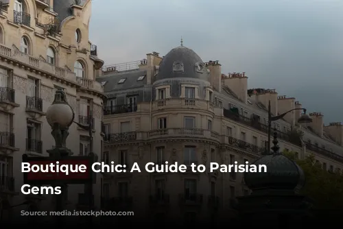 Boutique Chic: A Guide to Parisian Hotel Gems