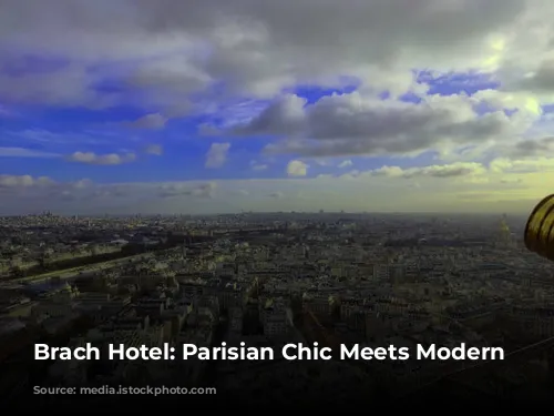 Brach Hotel: Parisian Chic Meets Modern Luxury