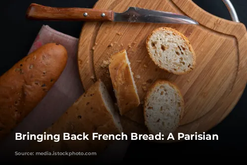 Bringing Back French Bread: A Parisian Dilemma