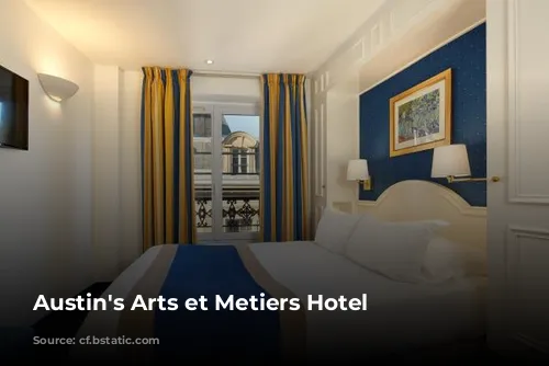 Austin's Arts et Metiers Hotel