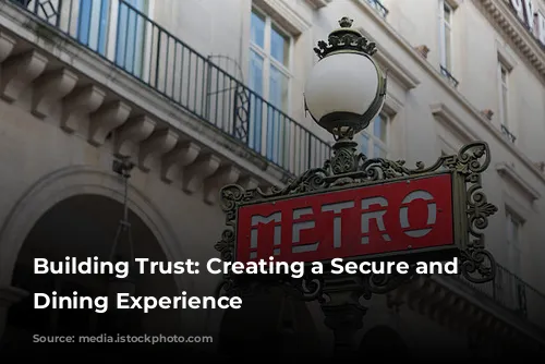 Building Trust: Creating a Secure and Welcoming Dining Experience