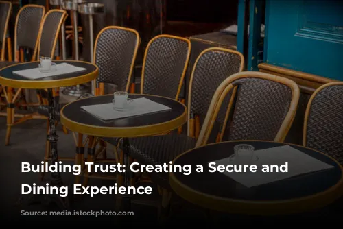 Building Trust: Creating a Secure and Welcoming Dining Experience