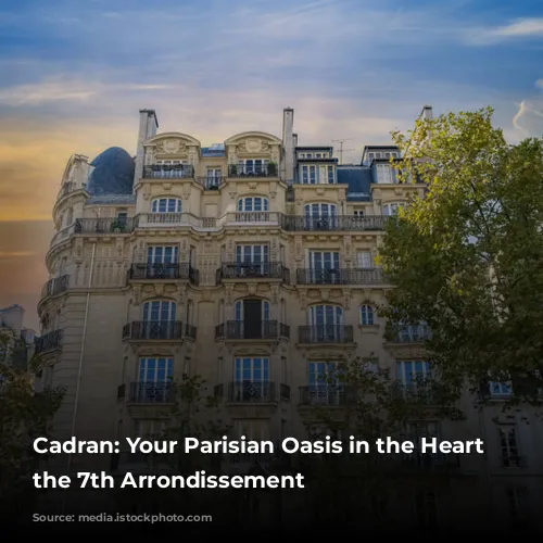 Cadran: Your Parisian Oasis in the Heart of the 7th Arrondissement