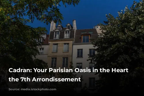 Cadran: Your Parisian Oasis in the Heart of the 7th Arrondissement