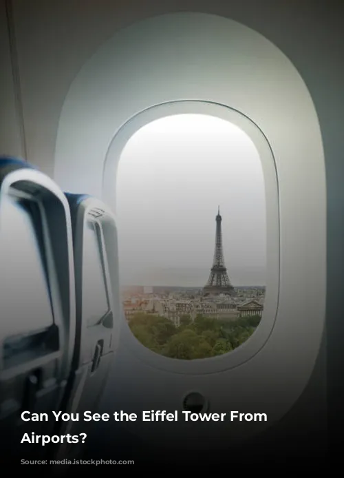 Can You See the Eiffel Tower From Paris Airports?