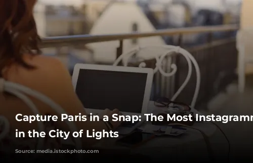 Capture Paris in a Snap: The Most Instagrammable Hotels in the City of Lights