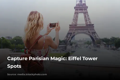 Capture Parisian Magic: Eiffel Tower Photo Spots