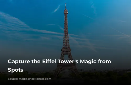  Capture the Eiffel Tower's Magic from Iconic Spots 