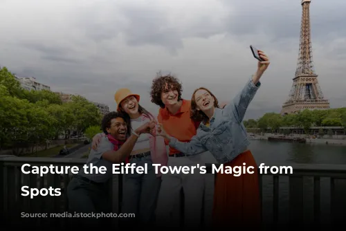  Capture the Eiffel Tower's Magic from Iconic Spots 