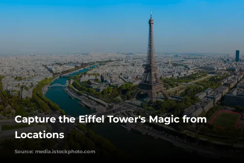 Capture the Eiffel Tower's Magic from Stunning Locations