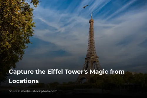 Capture the Eiffel Tower's Magic from Stunning Locations