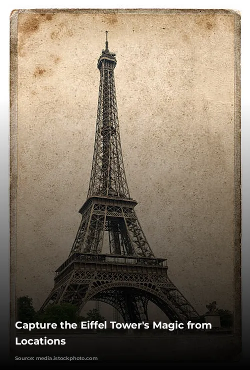 Capture the Eiffel Tower's Magic from Unforgettable Locations