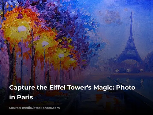 Capture the Eiffel Tower's Magic: Photo Spots in Paris